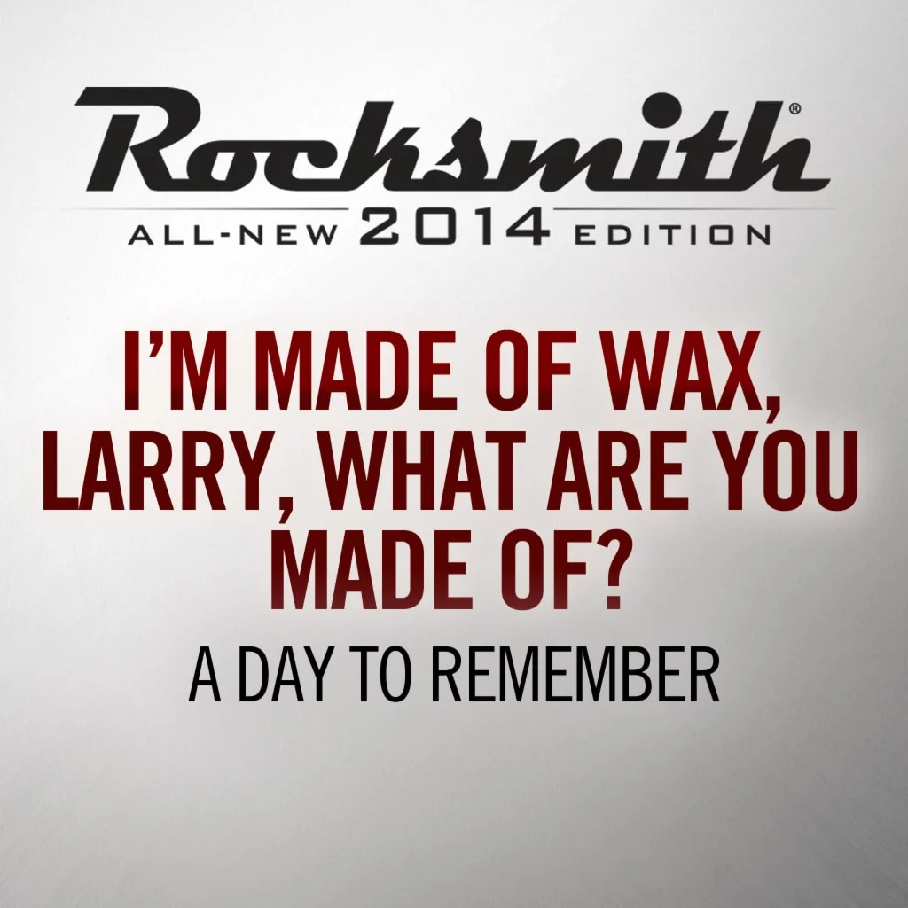 Rocksmith 2014 Im Made of Wax Larry What Are You Made
