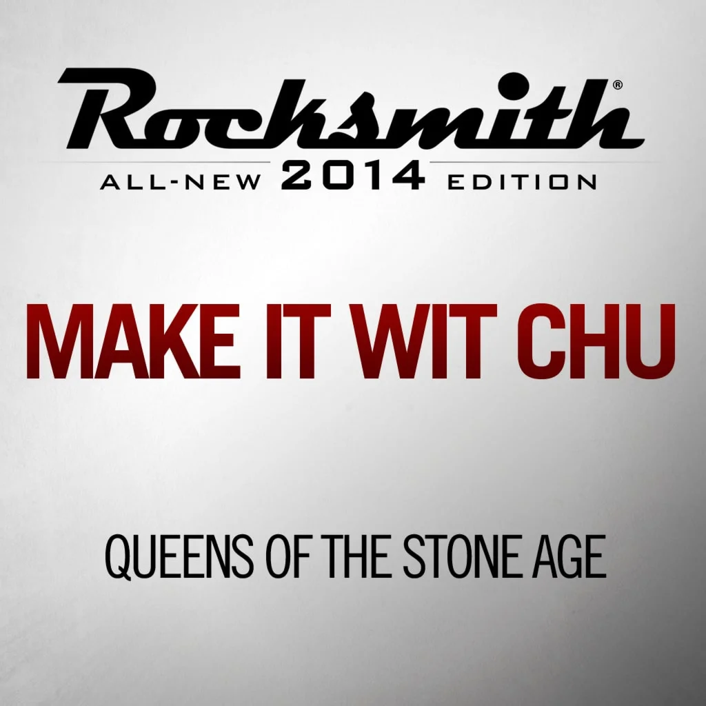 Rocksmith 2014 Make It Wit Chu Queens of the Stone Age