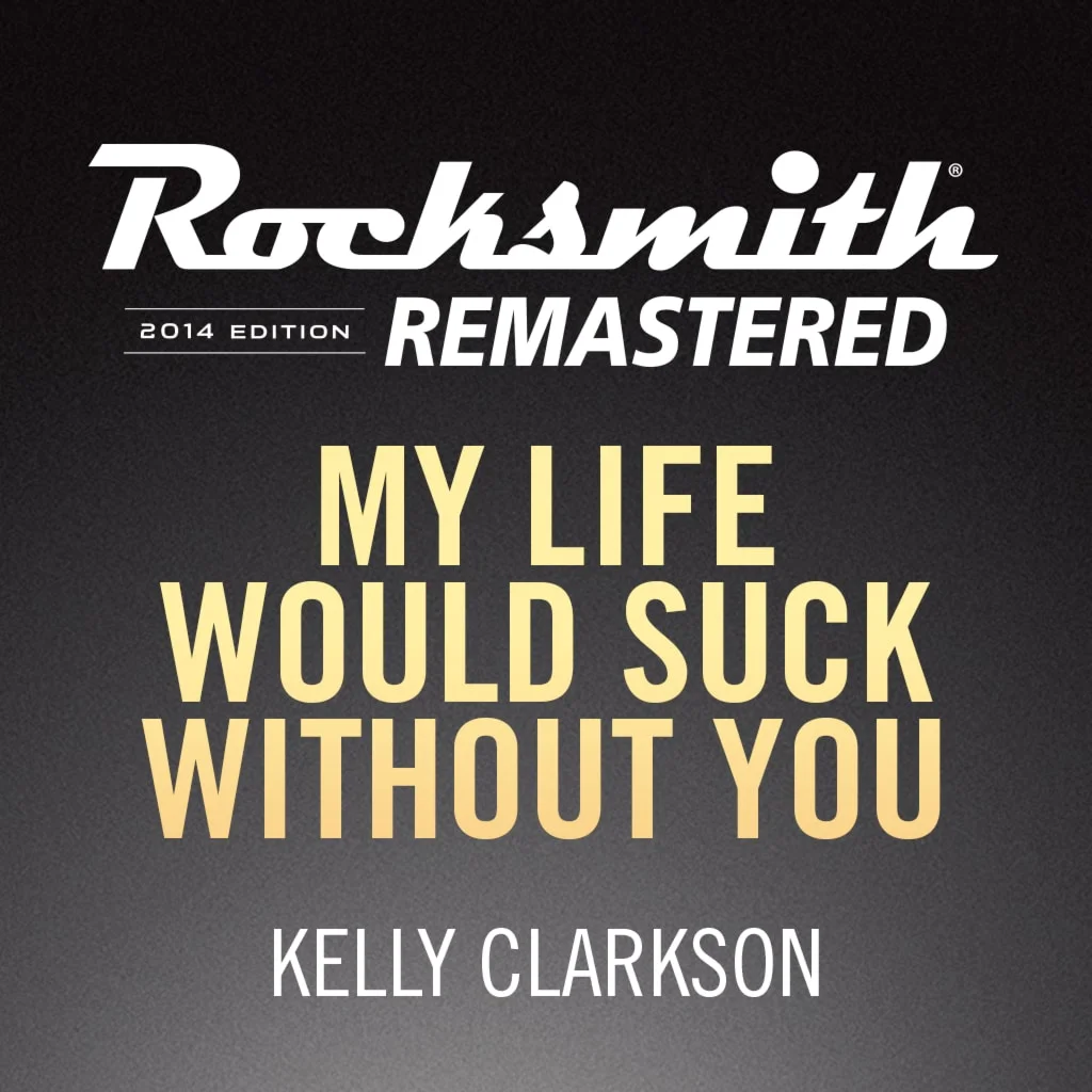 Rocksmith 2014 My Life Would Suck Without You  Kelly C