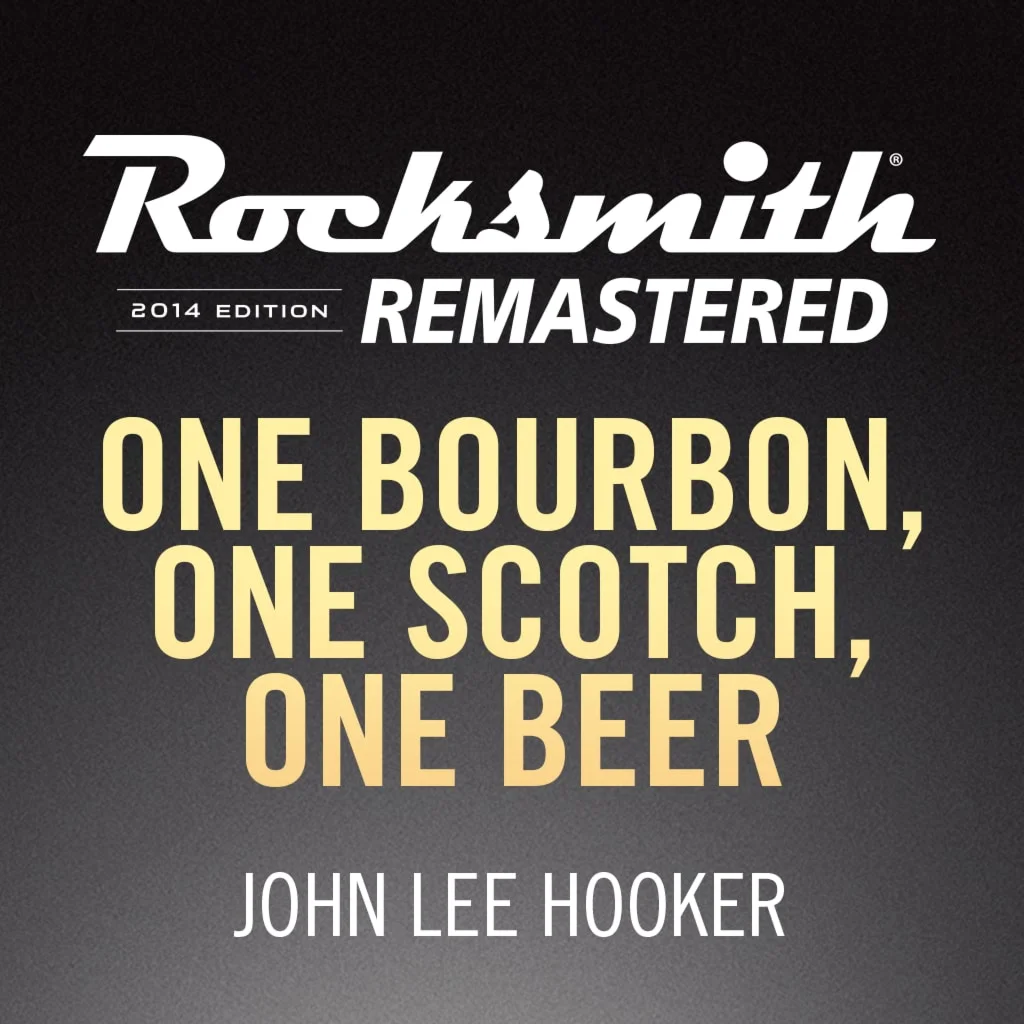 Rocksmith 2014 One Bourbon One Scotch One Beer John Le