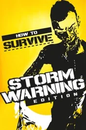 How to Survive: Storm Warning Edition XBOX