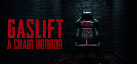 GASLIFT: A Chair Horror  АВТОДОСТАВКА STEAM РОССИЯ