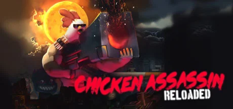  Chicken Assassin: Reloaded СТИМ КЛЮЧ ГЛОБАЛЬНЫЙ