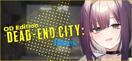 Dead-End City Blues OD Edition  STEAM РОССИЯ