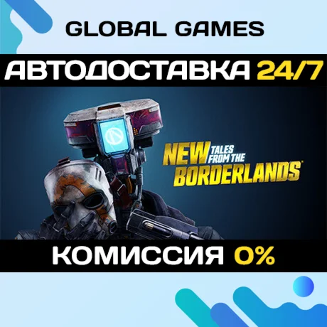 New Tales from the Borderlands STEAM GIFT АВТО