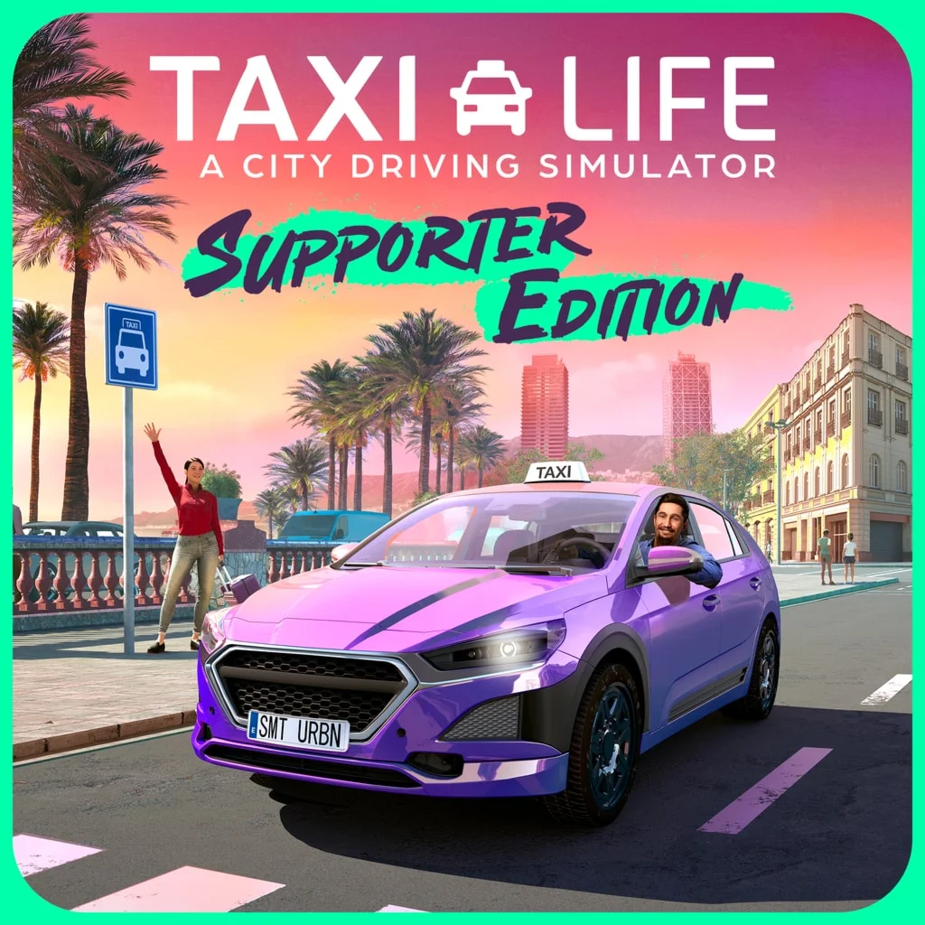 Taxi Life - Supporter EditionPS5ПСНPLAYSTATION