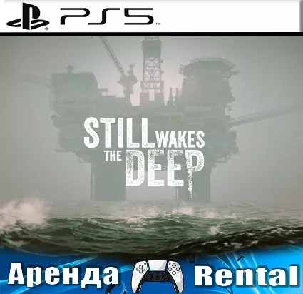 🎮 Still Wakes the Deep (PS5/RUS) Аренда 🌀