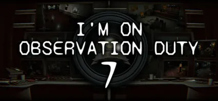 I'm on Observation Duty 7 💎 АВТОДОСТАВКА STEAM РОССИЯ