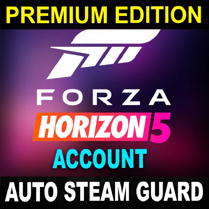 ・FORZA HORIZON 5・PREMIUM・STEAM ACCOUNT・AUTO STEAM GUARD