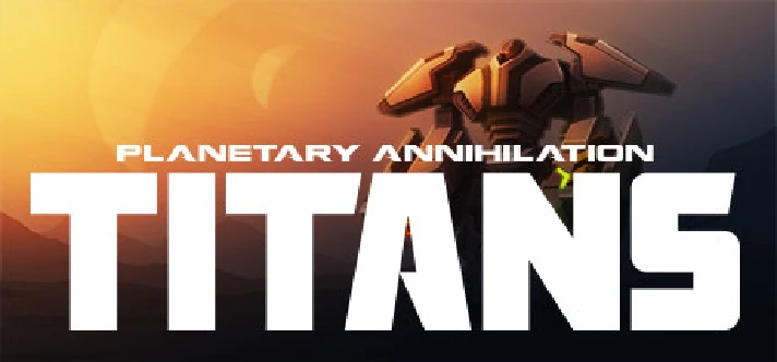 🔥Planetary Annihilation: TITANS🎁GIFT🌎ROW⭐️AUTO⭐️