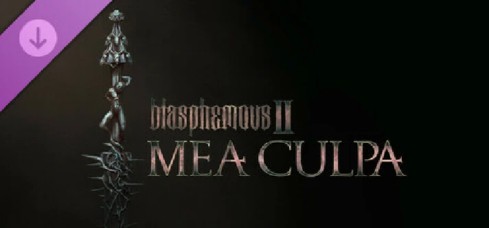 🔥Blasphemous 2 - Mea Culpa🔥 STEAM GIFT DLC 🚀AUTO