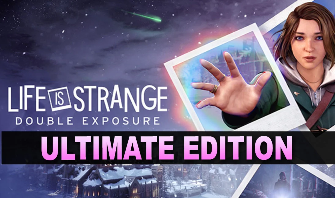 LIFE IS STRANGE: DOUBLE EXPOSURE・ULTIMATE・STEAM НА 90ДН