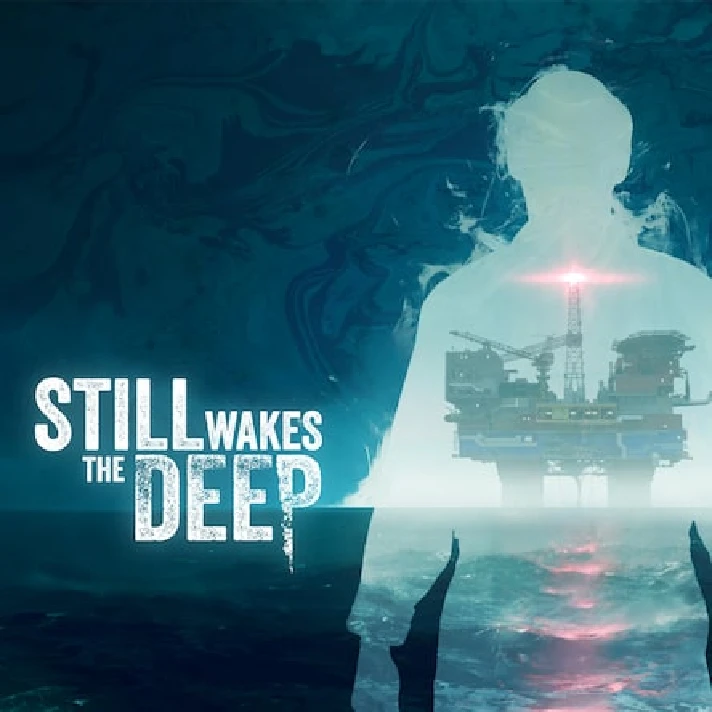 ✅ Still Wakes the Deep 🎖️ Epic Games 🎖️