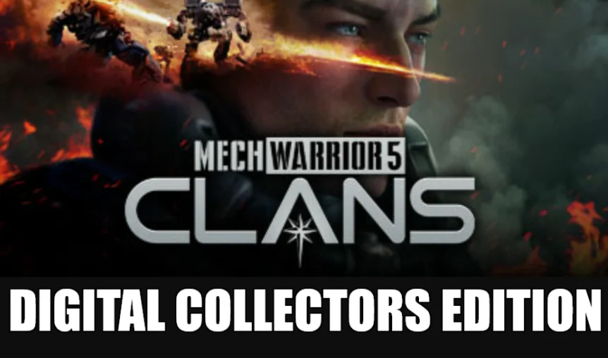 ・MECHWARRIOR 5: CLANS・DIGITAL COLLECTORS・STEAM НА 90 ДН