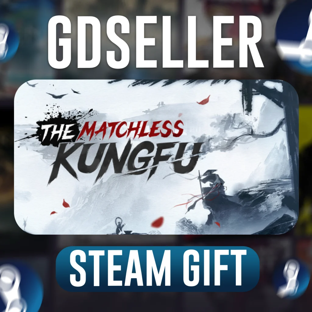  The Matchless KungFu (Steam Gift/RU-KZ-UA)