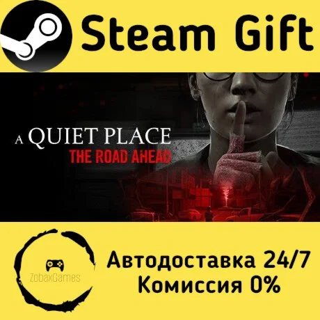  A Quiet Place: The Road Ahead ???? Steam Gift