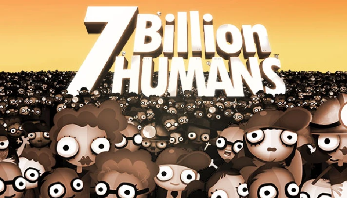 7 Billion Humans (Steam KEY RU/CIS)