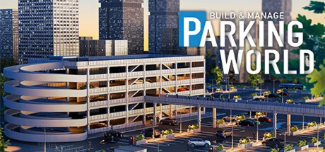 Parking World: Build & Manage  STEAM GIFT РОССИЯ
