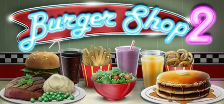 Burger Shop 2  АВТОДОСТАВКА STEAM РОССИЯ