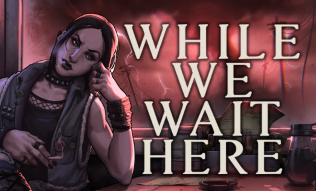 ・WHILE WE WAIT HERE ・STEAM АККАУНТ・НА 90 ДН + ПОДАРОК・