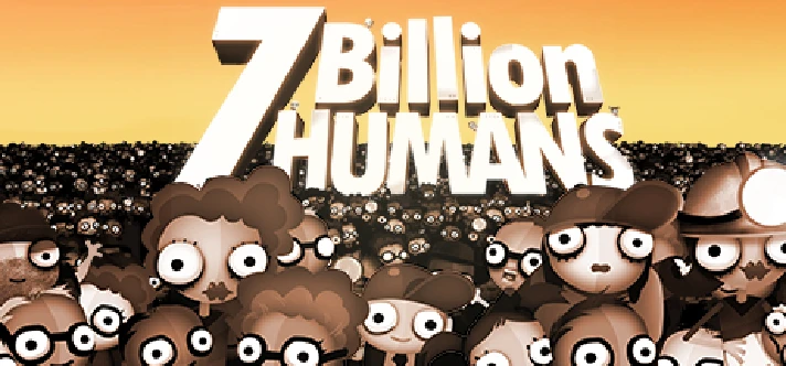 7 Billion Humans · Steam Gift🚀AUTODELIVERY💳0%