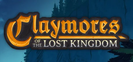 Claymores of the Lost Kingdom (Steam Gift Россия)