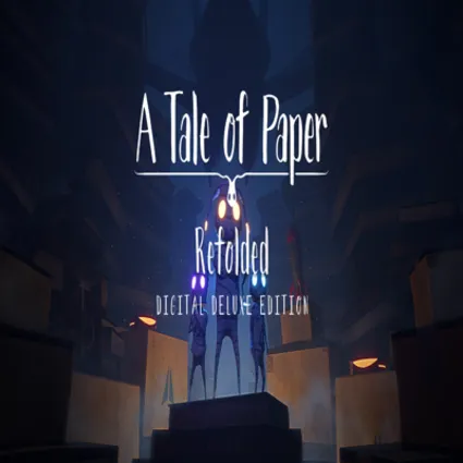 🧸 A Tale of Paper: Refolded - Digital Deluxe Edition ✅