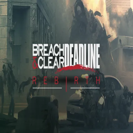 🧸 Breach  Clear: DEADline Rebirth ✅ GOG 🧸 (PC)
