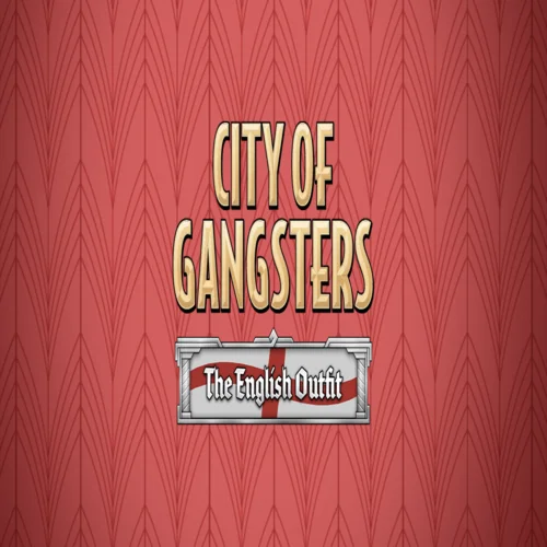 ???? City of Gangsters: The English Outfit  GOG ???? (PC)