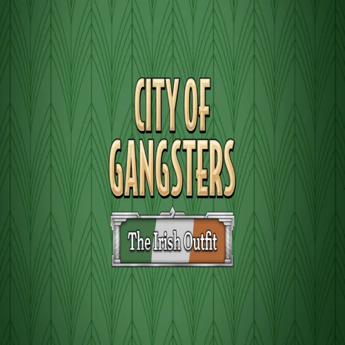???? City of Gangsters: The Irish Outfit  GOG ???? (PC)