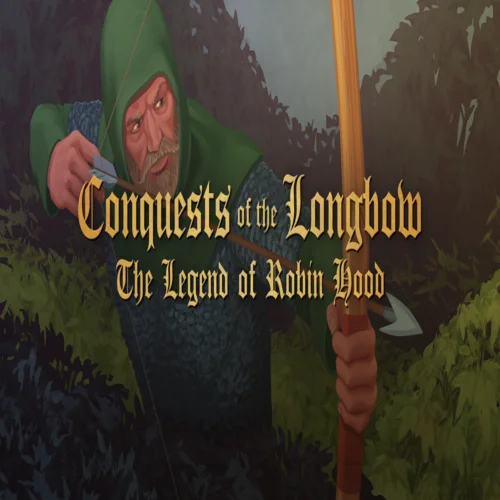 ???? Conquests of the Longbow: The Legend of Robin Hood 