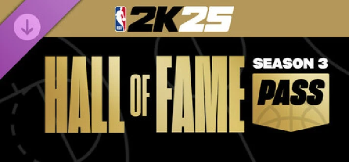 🎁DLC NBA 2K25 Hall of Fame Pass: Season 3🌍ROW✅AUTO