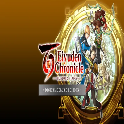 🧸 Eiyuden Chronicle: Hundred Heroes - Digital Deluxe E