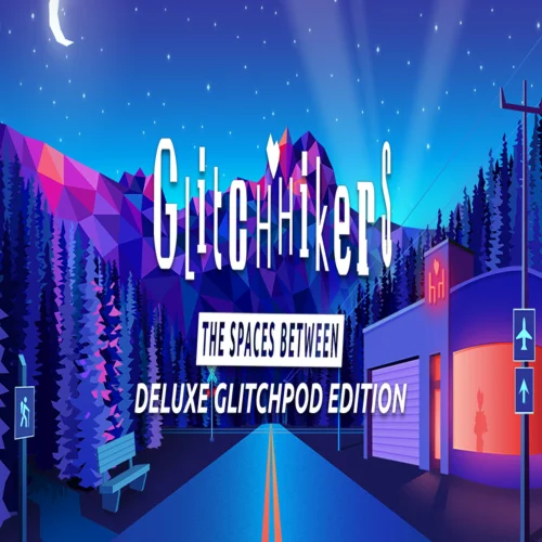 ???? Glitchhikers: The Spaces Between Deluxe Glitchpod Ed