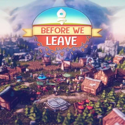 🔴 Before We Leave ✅ EPIC GAMES 🔴 (PC)