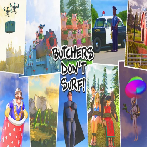  Butchers Don't Surf!  EPIC GAMES  (PC)