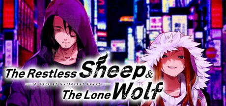 The Restless Sheep & The Lone Wolf -A Tale of Cutthroat