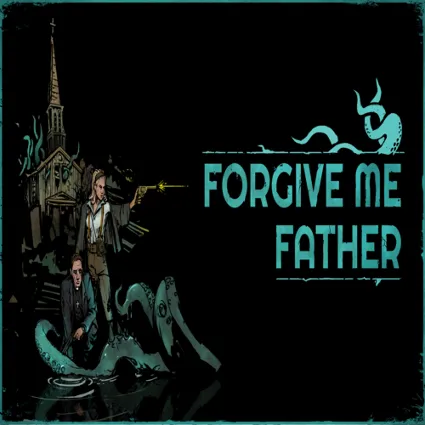 🔴 Forgive Me Father ✅ EPIC GAMES 🔴 (PC)