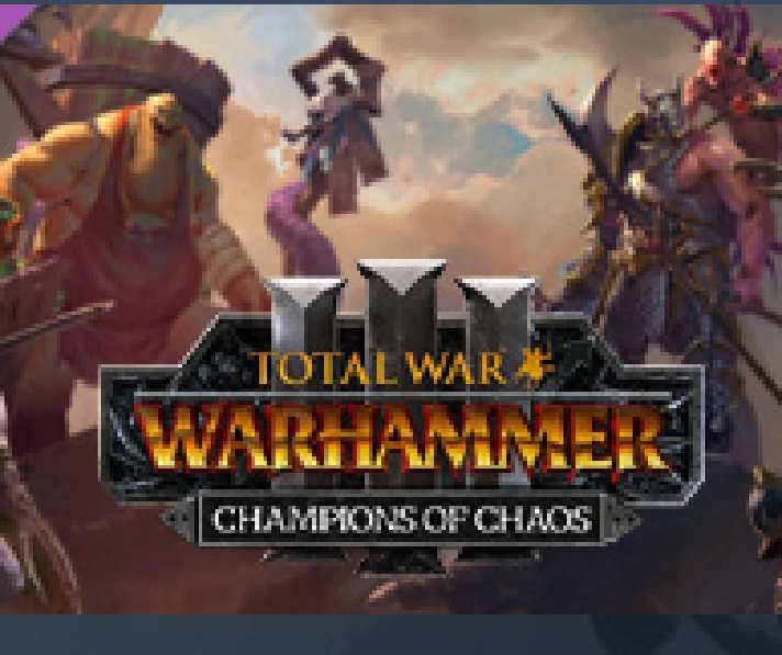 ⭐️ DLC  Total War: WARHAMMER III - Champions of Chaos