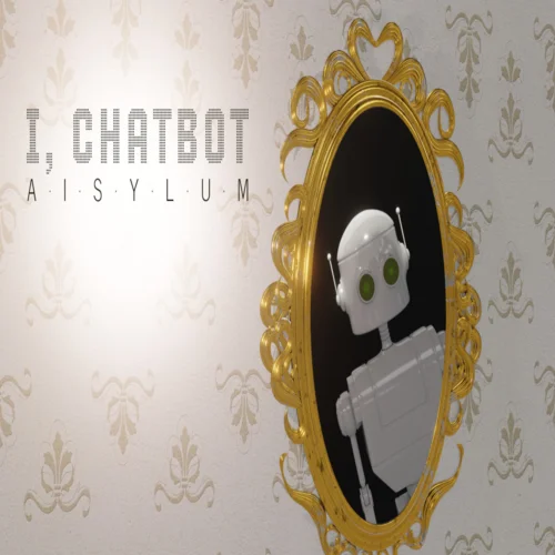  I Chatbot: AISYLUM  EPIC GAMES  (PC)