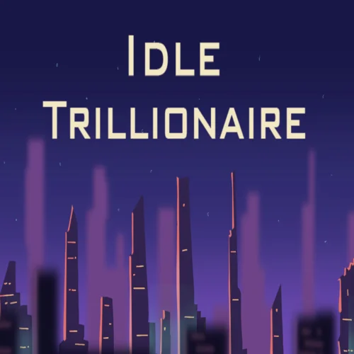  Idle Trillionaire  EPIC GAMES  (PC)