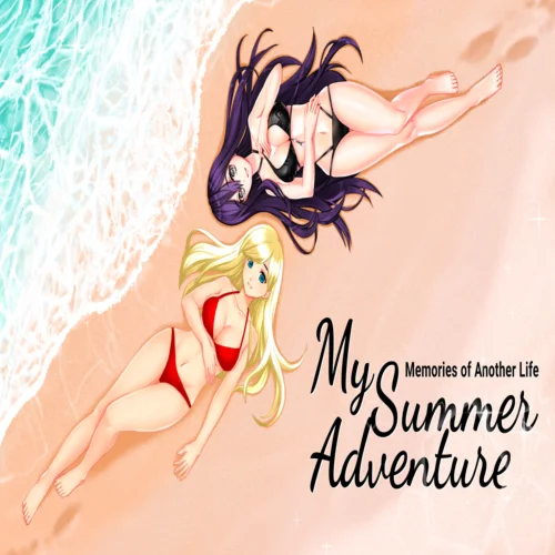  My Summer Adventure: Memories of Another Life  EPIC