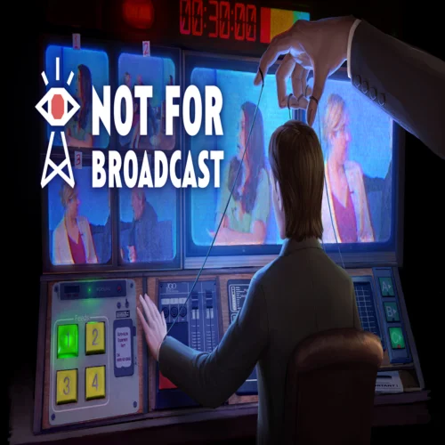  Not For Broadcast  EPIC GAMES  (PC)