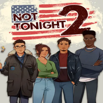 🔴 Not Tonight 2 ✅ EPIC GAMES 🔴 (PC)