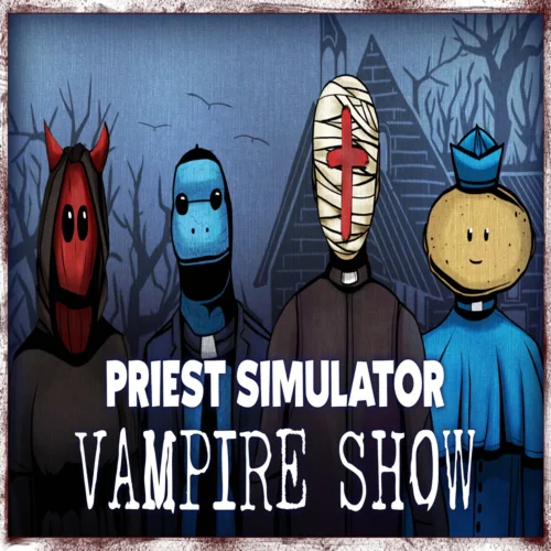  Priest Simulator: Vampire Show  EPIC GAMES  (PC)
