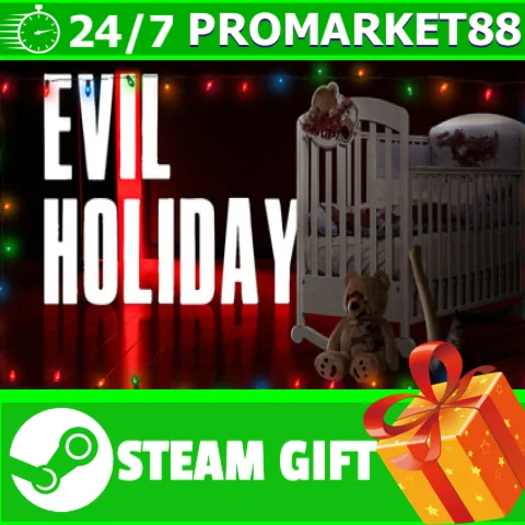 ⭐️ВСЕ СТРАНЫ+РОССИЯ⭐️ Evil Holiday STEAM GIFT
