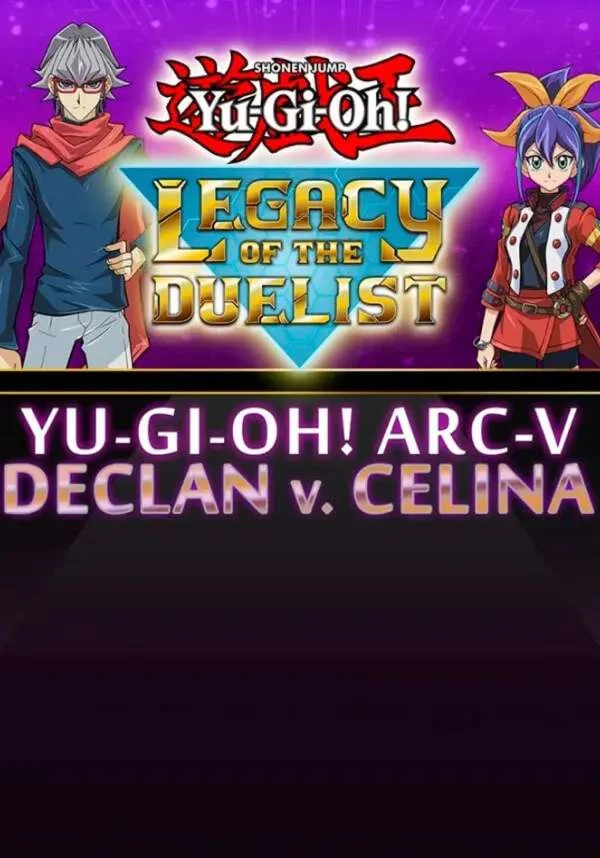 Yu-Gi-Oh! ARC-V: Declan vs Celina(РУ/СНГ)Steam