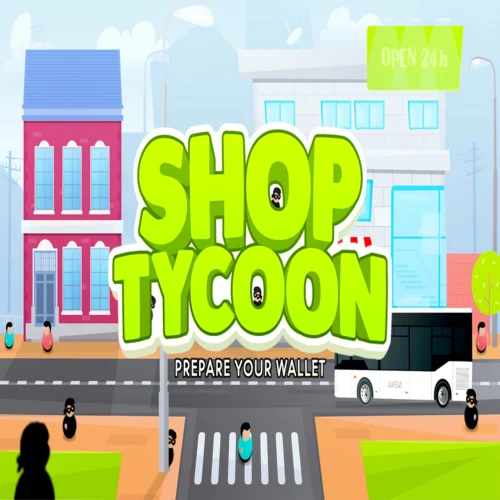  Shop Tycoon - Prepare Your Wallet  EPIC GAMES  (P