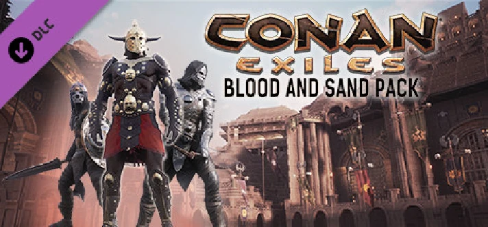 Conan Exiles: Blood and Sand Pack 🔑 Steam | RU+CIS