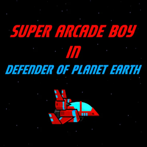  Super Arcade Boy in Defender of Planet Earth  EPIC 